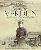 Image de Letters from Verdun: Frontline Experiences of an American Volunteer in World War 1 France