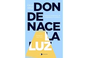 Donde nace la luz (Vivir hoy)