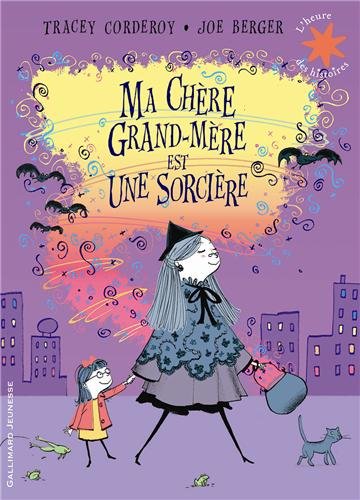 couverture de : Ma ch&egrave;re grand-m&egrave;re est une sorci&egrave;re