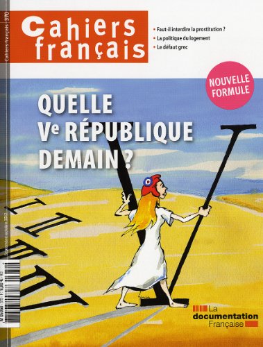 couverture de : Cahiers fran&ccedil;ais N?370 Quelle V&egrave;me R&eacute;publique demain ?
