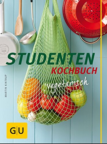 Download Studenten Kochbuch - vegetarisch (GU Themenkochbuch)|GU Themenkochbuch Download Studenten Kochbuch - vegetarisch (GU Themenkochbuch)|GU Themenkochbuch
