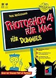 Photoshop 4 für Mac Dummies. Gegen den täglichen Frust mit Fotoshop by