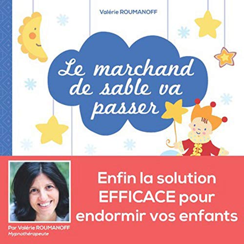 Le marchand de sable va passer Le marchand de sable va passer