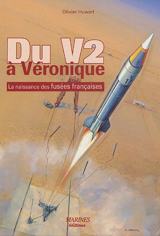 Download Du V2 à Véronique : La naissance des fusées françaises Download Du V2 à Véronique : La naissance des fusées françaises