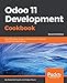 Odoo 11 Development Cookbook - Second Edition: Over 120 unique recipes to build effective enterprise and business applications, 2nd Edition (English Edition) by Holger Brunn, Alexandre Fayolle