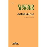 Dostluk &Uuml;zerine