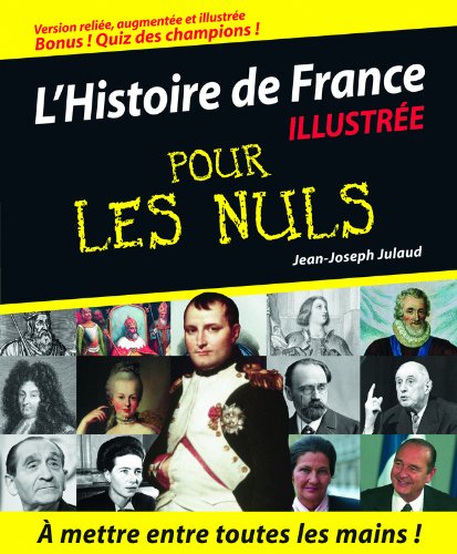 L'Histoire de France Pour les Nuls, version illustrée, reliée L'Histoire de France Pour les Nuls, version illustrée, reliée