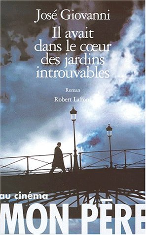 couverture de : il avait dans le coeur des jardins introuvables