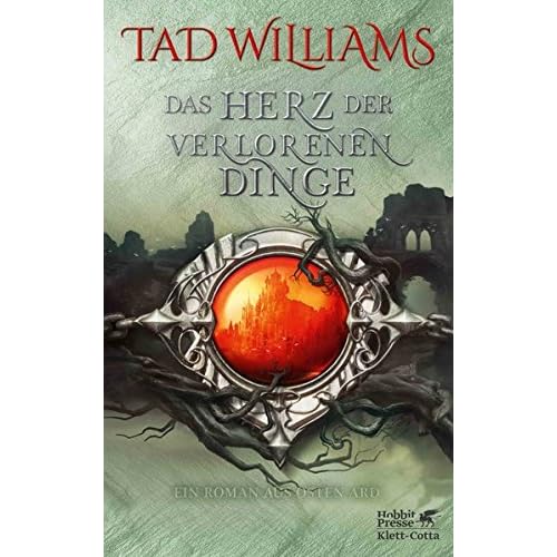 Das Herz der verlorenen Dinge: Ein Roman aus Osten Ard