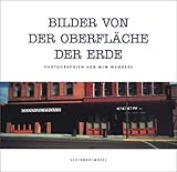 Bilder von der Oberfläche der Erde. Photographien von Wim Wenders. by 