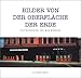 Bilder von der Oberfläche der Erde. Photographien von Wim Wenders. by 