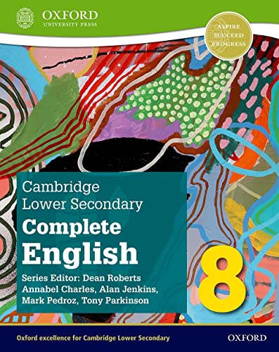 Cambridge lower secondary complete English Students book Per la Scuola media Con espansione online (Vol 8): Student Book and Weblink (Cambridge Lower Secondary Complete English 8)