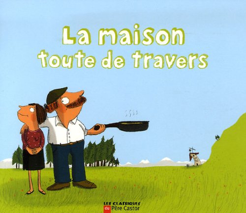 couverture de : La maison toute de travers