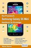 Image de Das Praxisbuch Samsung Galaxy S5 Mini - Handbuch für Einsteiger