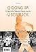Qigong im Überblick: Ein Special des Taijiquan & Qigong Journals by 