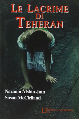 Le lacrime di Teheran