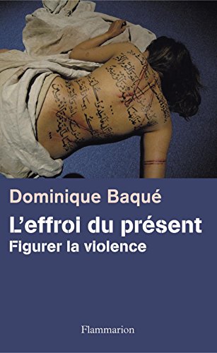 Download L'Effroi du présent - Figurer la violence (ESSAIS) Download L'Effroi du présent - Figurer la violence (ESSAIS)