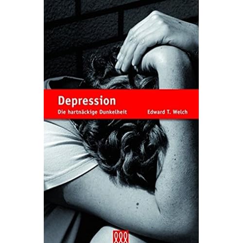 [PDF] Depression: Die hartnáckige Dunkelheit (Seelsorge) KOSTENLOS DOWNLOAD