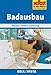 Produktbild Badausbau: Neubau - Umbau - Sanierung (Edition Selbst ist der Mann) [Illustrierte Linzenzausgabe] - 2012