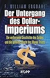Image de Der Untergang des Dollar-Imperiums: Die verborgene Geschichte des Geldes und die geheime Macht des M
