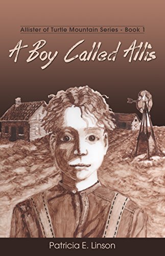 A Boy Called Allis: Allister of Turtle Mountain Series (English Edition)