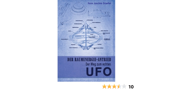Der Raumenergie Antrieb Der Weg Zum Echten Ufo Ebook Graefen Hans Joachim Amazon De Kindle Shop