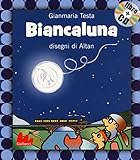 Biancaluna. Ediz. illustrata. Con CD Audio