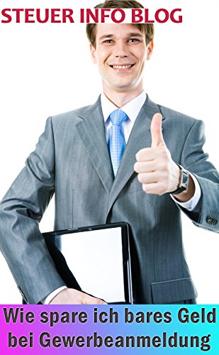 Wie spare ich bares Geld bei Gewerbeanmeldung?