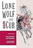 Lone Wolf and Cub Volume 11: Talisman of Hades (Lone Wolf & Cub, Band 11) by 