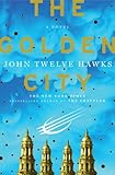 The Golden City: A Novel The Golden City: A Novel