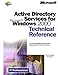 Active Directory Services for Microsoft Windows 2000 (It-Microsoft Technical Reference) by David Iseminger