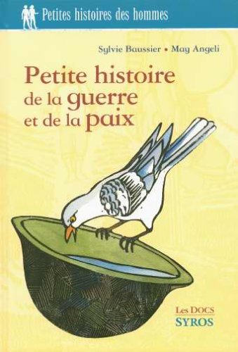 couverture de : Petite Histoire de la guerre et de la paix