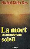 La mort est un nouveau soleil