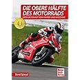 Die obere Hälfte des Motorrads: Über die Einheit von Fahrer und Maschine