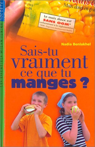 couverture de : Sais-tu vraiment ce que tu manges ?