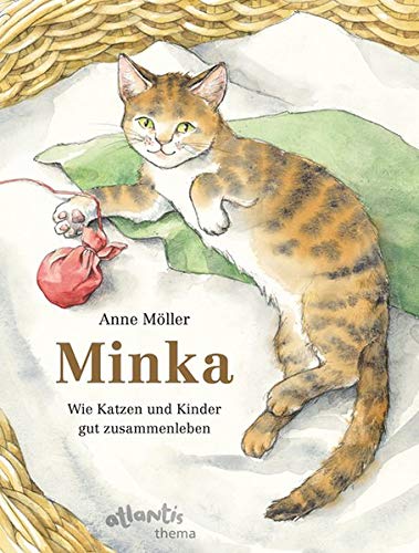 Preisvergleich Produktbild Minka: Wie Katzen und Kinder gut zusammenleben