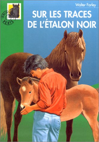 couverture de : Sur les traces de l'&eacute;talon noir