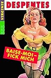 Cover zum Buch Baise-moi: Fick mich