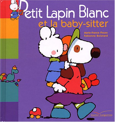 Petit Lapin Blanc et la baby-sitter