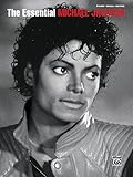 The Essential Michael Jackson: Piano/Vocal/chords The Essential Michael Jackson: Piano/Vocal/chords