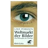 Image de Weltmarkt der Bilder: Eine Philosophie der Visiotype