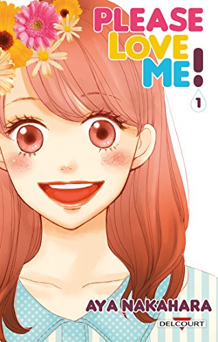 Please Love Me ! — Tome 1