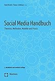 Social Media Handbuch: Theorien, Methoden, Modelle und Praxis by 