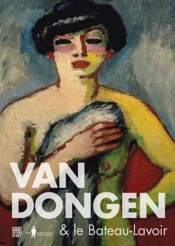 couverture de : Van Dongen & le Bateau-Lavoir