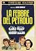 La Febbre Del Petrolio