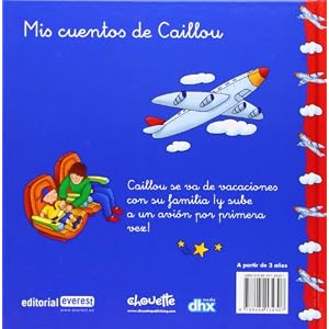 Caillou viaja en avión: Libro de lectura con actividades (Mis cuentos de Caillou)