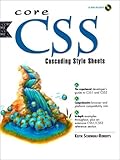 Core CSS: Cascading Style Sheets (Prentice Hall Ptr Core Series) by