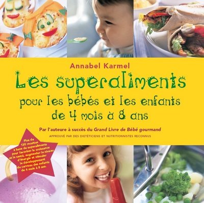 Télécharger Superaliments pour les bébés et les enfants de 4 mois à 8 ans Gratuit