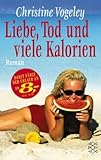 Cover zum Buch Liebe, Tod und viele Kalorien