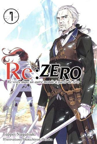 Re:Zero : Re:vivre dans un autre monde à partir de zéro — Tome 7
